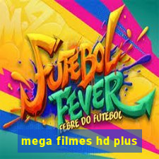 mega filmes hd plus